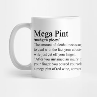 A Mega Pint definition Mug